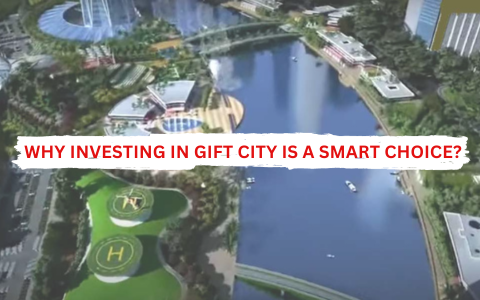  Why Investing in Gift City is a Smart Choice