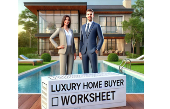 Luxury Home Buyer's Worksheet