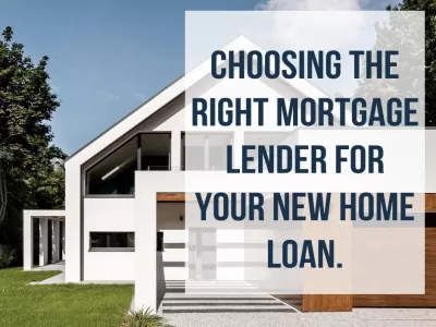 How to Choose the Right Mortgage Lender